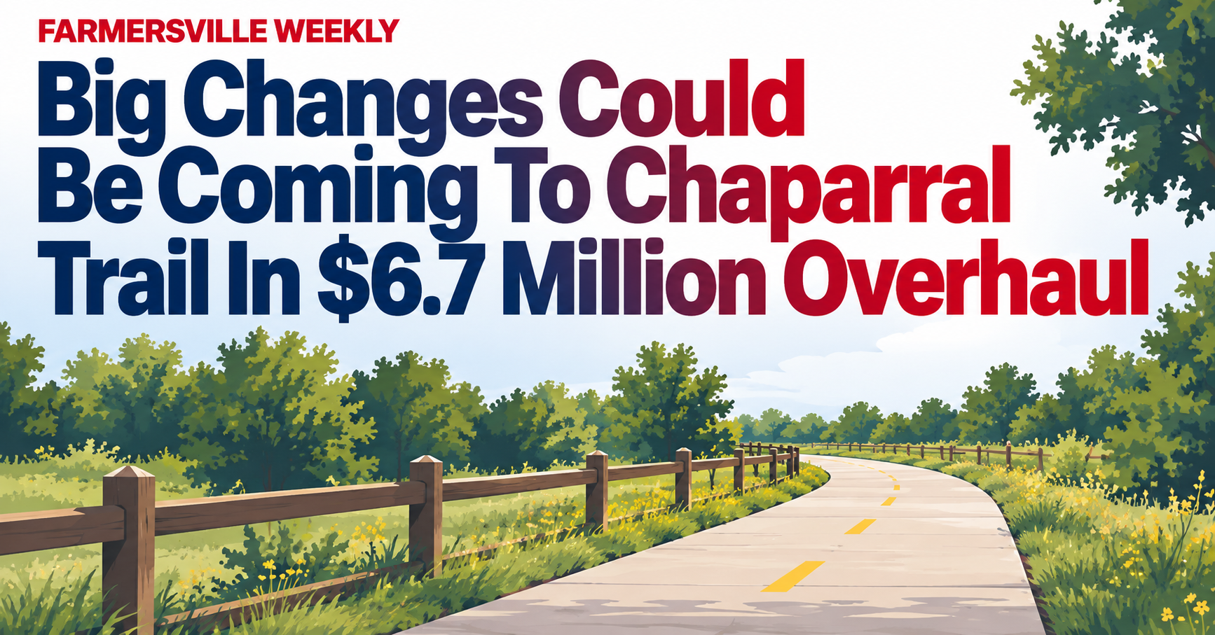 Big Changes Could Be Coming To Chaparral Trail In $6.7 Million Overhaul